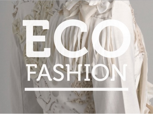 It ‘Does’ Matter What you Wear: Eco-Fashion